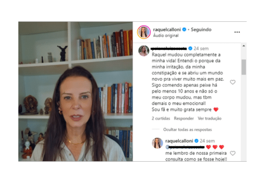 "Raquel mudou completamente a minha vida! Entendi o porque da minha irritação, da minha constipação e se abriu um mundo novo pra viver muito mais em paz."

Ana Luiza